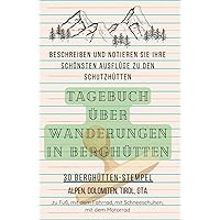 Wandertagebuch in Berghütten (Italian Edition)