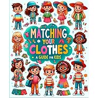Matching Your Clothes: A Guide for Kids
