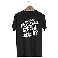 A Day Without Pickleball Wouldn’t Kill Me Funny Pickleball Shirts for Men and Women Unisex T-Shirt