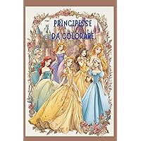 Principesse da colorare (Italian Edition)
