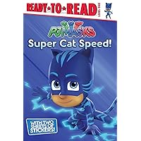 Super Cat Speed!: Ready-to-Read Level 1 (PJ Masks) Super Cat Speed!: Ready-to-Read Level 1 (PJ Masks) Paperback Kindle Hardcover