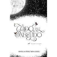 Todo está conectado: Un viaje ilustrado (Spanish Edition) Todo está conectado: Un viaje ilustrado (Spanish Edition) Hardcover