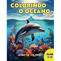 Colorindo o Oceano: Livro de Colorir (Portuguese Edition)
