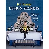 Design Secrets: Adding Character and Style to an Interior to Make it Your Own Design Secrets: Adding Character and Style to an Interior to Make it Your Own Hardcover