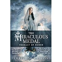 The Miraculous Medal: Pendant of Power The Miraculous Medal: Pendant of Power Paperback