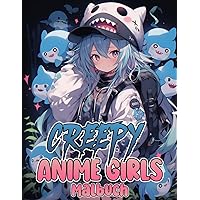Creepy Kawaii: Anime Girls Malbuch für Erwachsene & Jugendliche mit 50 Motiven (German Edition) Creepy Kawaii: Anime Girls Malbuch für Erwachsene & Jugendliche mit 50 Motiven (German Edition) Paperback
