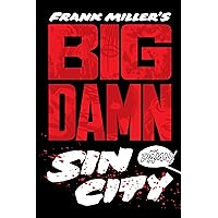 Big Damn Sin City Big Damn Sin City Hardcover