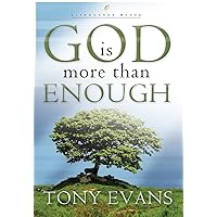 God Is More Than Enough (LifeChange Books) God Is More Than Enough (LifeChange Books) Paperback Kindle Hardcover