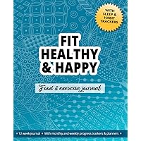 Daily Food and Exercise Journal: 12 week Food and Workout Diary for Women that Want to Get in Shape
