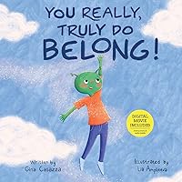You Really, Truly Do Belong!: (Softcover + Digital Movie)
