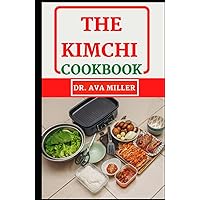 The Kimchi Cookbook: The Korean Cooking Guide on Making Kimchi the Easy and Tasty way (see tons of recipes) The Kimchi Cookbook: The Korean Cooking Guide on Making Kimchi the Easy and Tasty way (see tons of recipes) Hardcover Paperback