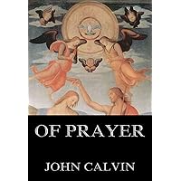 Of Prayer Of Prayer Kindle Paperback