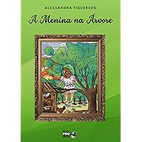 A menina na árvore (Portuguese Edition)
