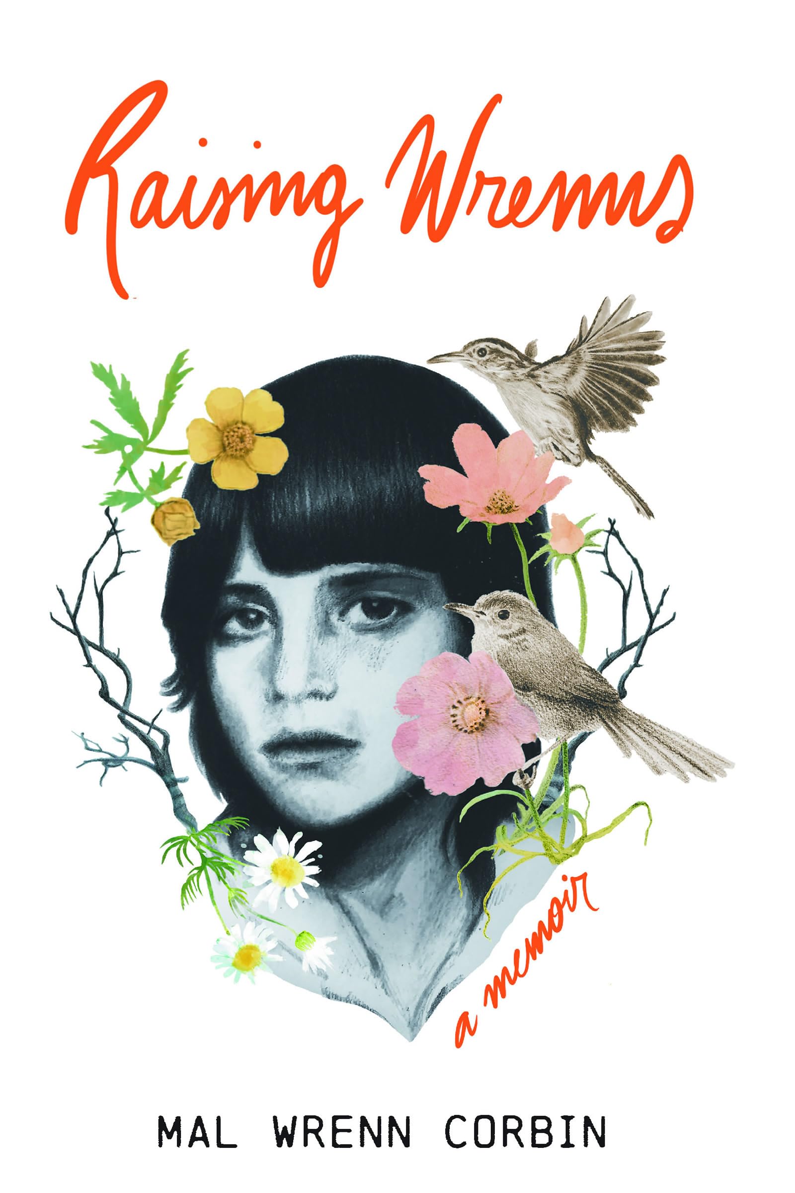 Raising Wrenns: A Memoir
