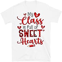 My Class Full of Sweet Hearts Valentine's Day Teacher T-Shirt, Gift for Valentines Day Unisex Tee, Teachers Day Shirts