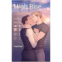 High Rise: An MM Construction/Military Romance