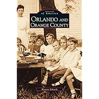 Orlando and Orange County Orlando and Orange County Hardcover Paperback