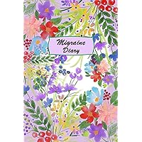 Migraine Diary: Headache Logbook. Professional Journal To Track Migraine and Headache Triggers, Attacks And Symptoms