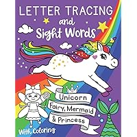 Letter Tracing and Sight Words with Coloring. Unicorn, Fairy, Mermaid and Princess (US Edition): Workbook Coloring Activities Kindergarten, ... kids ages 3-5 (Silly Bear Coloring Books) Letter Tracing and Sight Words with Coloring. Unicorn, Fairy, Mermaid and Princess (US Edition): Workbook Coloring Activities Kindergarten, ... kids ages 3-5 (Silly Bear Coloring Books) Paperback