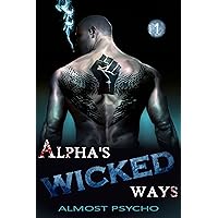 Alpha's Wicked Ways: Part 1 (Evil meets Humor)
