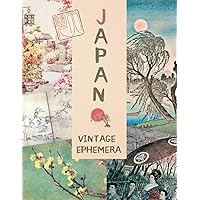 Japan : Ethnic Vintage Aesthetic Image Collection For Cut And Collage, Junk Journals, Decoupage, Scrapbooking, Card Making, Journaling And Paper Craft