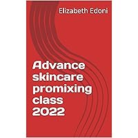 Advance skincare promixing class 2022