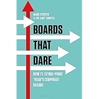 Boards That Dare: How to Future-proof Today's Corporate Boards Boards That Dare: How to Future-proof Today's Corporate Boards Kindle Hardcover