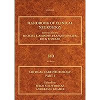 Critical Care Neurology Part I: Neurocritical Care (Volume 140) (Handbook of Clinical Neurology, Volume 140) Critical Care Neurology Part I: Neurocritical Care (Volume 140) (Handbook of Clinical Neurology, Volume 140) Hardcover Kindle