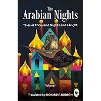 Arabian Nights: Tales Of Thousand Nights & A Night Vol 1 [Mar 01, 2017] Burton, Richard F.