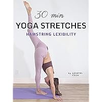 30 Min Yoga Stretches - Hamstring Flexibility - Gayatri Yoga
