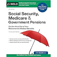 Social Security, Medicare & Government Pensions: Get the Most Out of Your Retirement and Medical Benefits Social Security, Medicare & Government Pensions: Get the Most Out of Your Retirement and Medical Benefits Paperback Kindle