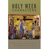 Holy Week Characters