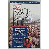 Race Is Run One Step At A Time Race Is Run One Step At A Time Paperback