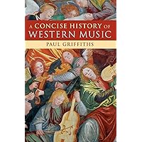 A Concise History of Western Music A Concise History of Western Music Paperback Hardcover
