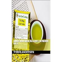 Gargle with green tea leaves to prevent flu 3 Gargle with green tea leaves to prevent flu 3 Kindle