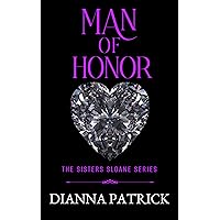 Man of Honor (The Sisters Sloane Series Book 1)