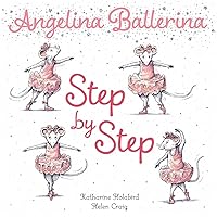 Step by Step (Angelina Ballerina) Step by Step (Angelina Ballerina) Hardcover Kindle