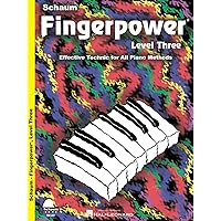 Fingerpower - Level Three: Effective Technic for All Piano Methods (Schaum Publications Fingerpower(R)) Fingerpower - Level Three: Effective Technic for All Piano Methods (Schaum Publications Fingerpower(R)) Paperback