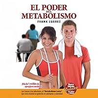 El Poder del Metabolismo [The Power of Metabolism] El Poder del Metabolismo [The Power of Metabolism] Paperback Audible Audiobook Kindle