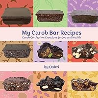 My Carob Bar Recipes My Carob Bar Recipes Paperback