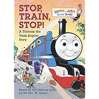 Stop, Train, Stop! A Thomas the Tank Engine Story Stop, Train, Stop! A Thomas the Tank Engine Story Board book Hardcover