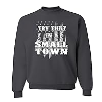 Try That in A Small Town American Grey Flag Disstressed Mens Crew Neck