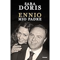 Ennio, mio padre (Italian Edition) Ennio, mio padre (Italian Edition) Kindle Audible Audiobook Hardcover