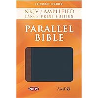 NKJV Amplified Parallel Bible (Flexisoft, Blue/Brown) NKJV Amplified Parallel Bible (Flexisoft, Blue/Brown) Imitation Leather