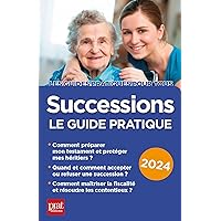Successions 2024: Le guide pratique