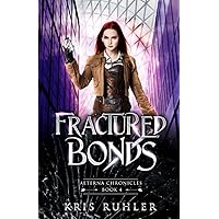 Fractured Bonds (Aeterna Chronicles) Fractured Bonds (Aeterna Chronicles) Paperback Kindle