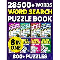 8 In 1 Word Search Puzzle Book: Big Word Search For Adults , Teens And Seniors Including Over 28500 Words in 800+ Puzzles For Relaxing in Leisure And Traveling