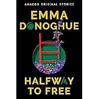 Halfway to Free (Out of Line collection) Halfway to Free (Out of Line collection) Kindle Audible Audiobook