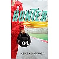 Hunter: (New adult con enemies to lovers y sport romance) (PROYECTO F1 nº 3) (Spanish Edition) Hunter: (New adult con enemies to lovers y sport romance) (PROYECTO F1 nº 3) (Spanish Edition) Paperback Kindle