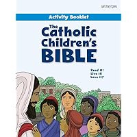 The Catholic Children's Bible Activity Booklet The Catholic Children's Bible Activity Booklet Spiral-bound